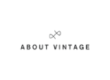 About Vintage - アバウト・ヴィンテージ