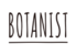 BOTANIST - ボタニスト